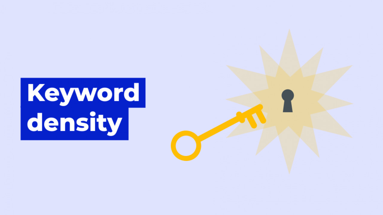 An Expert Guide to Keyword Density You Should Know!